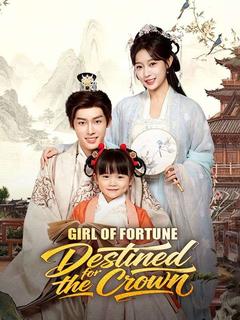 Girl of Fortune: Destined for the Crown