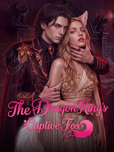 The Dragon King's Captive Fox