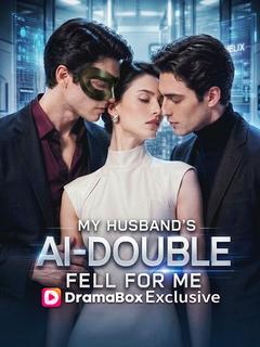 My Husband's AI Double Fell for Me