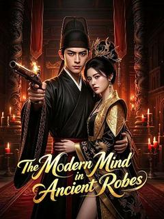 The Modern Mind in Ancient Robes