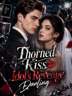 Thorned Kiss Idols Revenge Darling