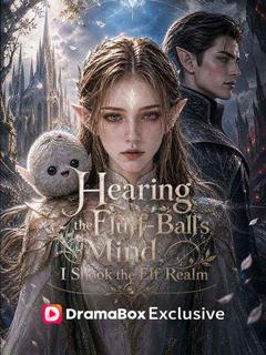 Hearing the Fluff-Ball's Mind, I Shook the Elf Realm