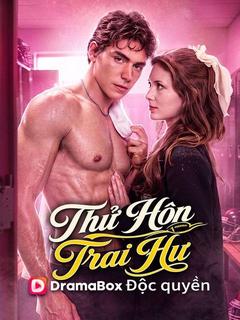 Thử Hôn Trai Hư