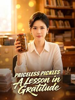 Priceless Pickles: A Lesson in Gratitude