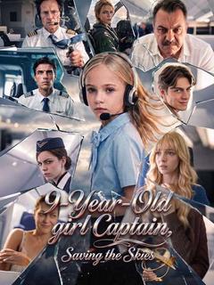 9-Year-Old girl Captain，Saving the Skies