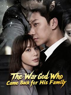The War God Who Came Back for His Family