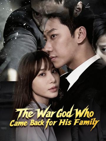 The War God Who Came Back for His Family