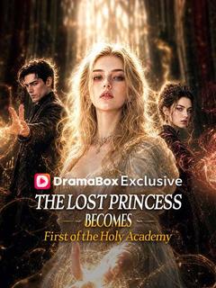 The Lost Princess Becomes First of the Holy Academy