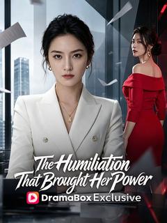 The Humiliation That Brought Her Power