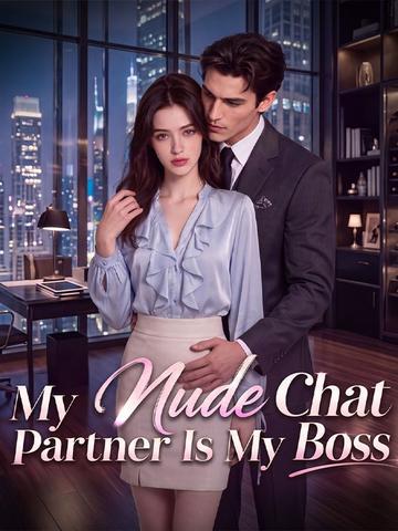 My Nude Chat Partner Is My Boss