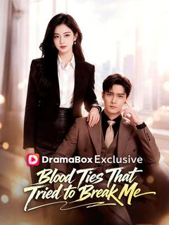 Blood Ties That Tried to Break Me（DUBBED）