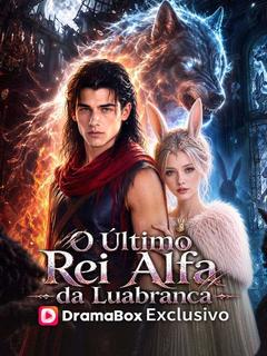 O Último Rei Alfa da Luabranca