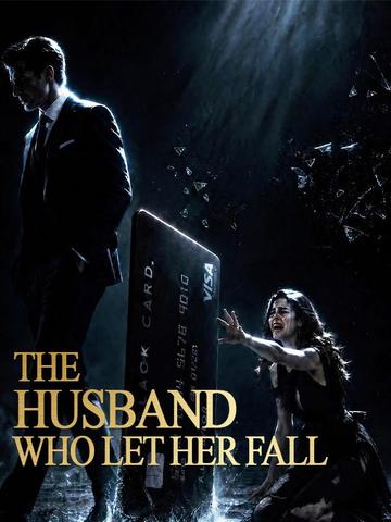 The Husband Who Let Her Fall