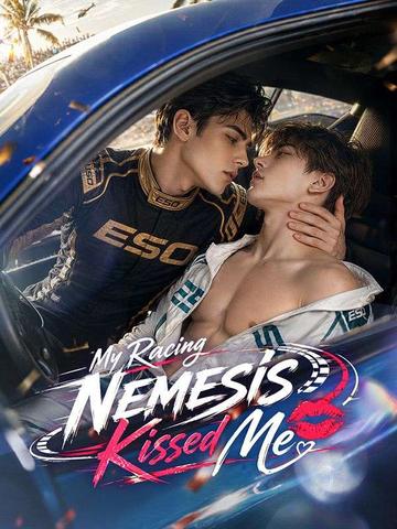 My Racing Nemesis Kissed Me