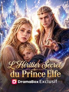 L'Héritier Secret du Prince Elfe ( Doublé )