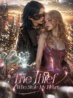 The Thief Who Stole My Heart