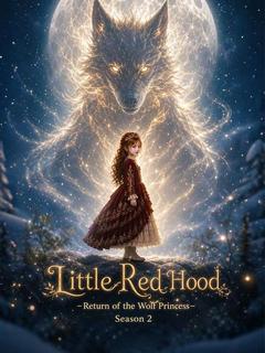 Little Red Hood: Return of the Wolf Princess Ⅱ