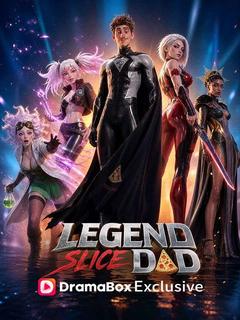 Legend Slice Dad