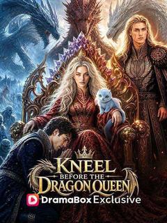 Kneel Before The Dragon Queen
