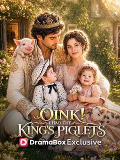 Oink! I Had the King's Piglets