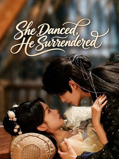 She Danced, He Surrendered