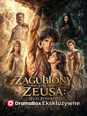 Zagubiony syn Zeusa: jego powrót