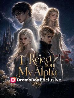 I Reject You, My Alpha