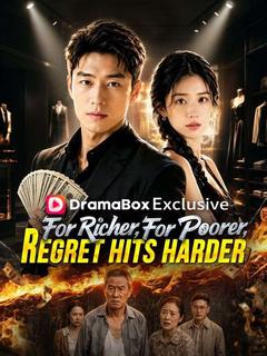 For Richer, For Poorer, Regret Hits Harder(DUBBED)