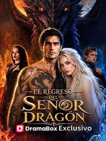 El regreso del Señor Dragón