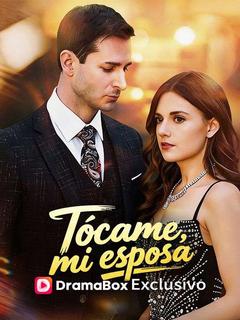 Tócame, mi esposa