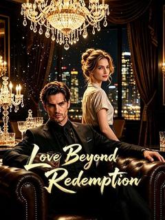 Love Beyond Redemption