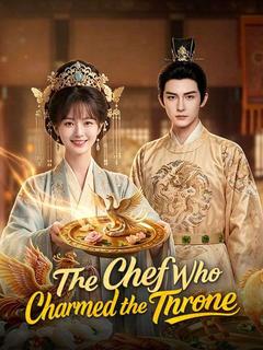 The Chef Who Charmed the Throne