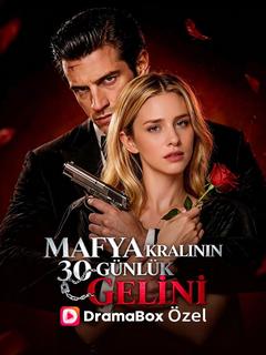 Mafya Kralının 30 Günlük Gelini