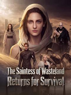 The Saintess of Wasteland:Returns for Survival