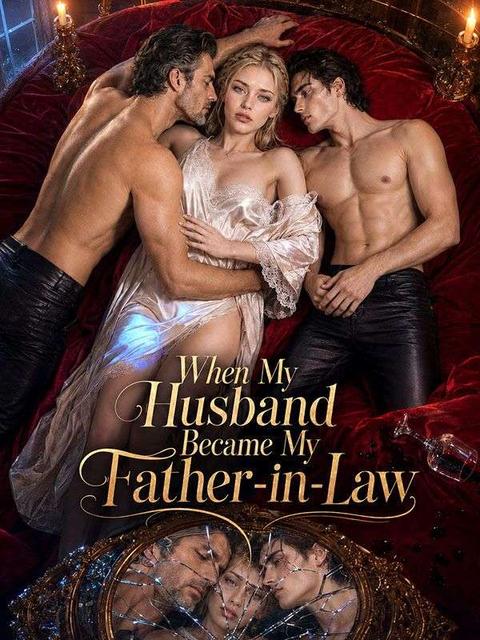 When My Husband Became My Father-in-Law