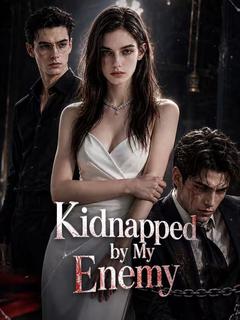 Kidnapped by My Enemy