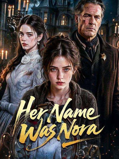 Her Name Was Nora