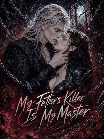 My Father's Killer Is My Master