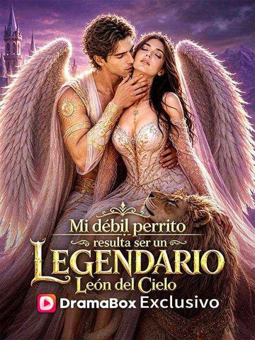 Mi débil perrito resulta ser un legendario León del Cielo