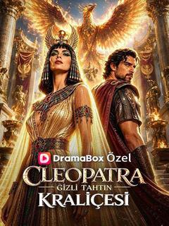 (Dublajlı) Cleopatra: Gizli Tahtın Kraliçesi