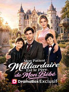 Mon Patient Milliardaire Est le Père de Mon Bébé