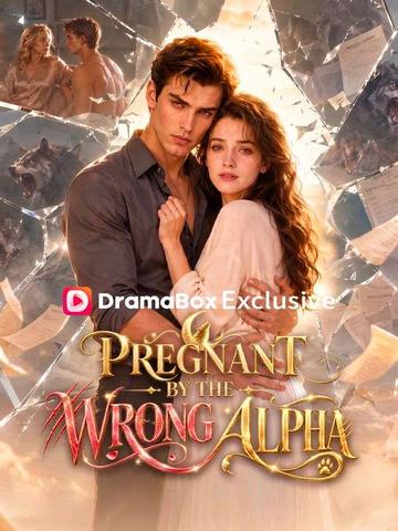 Pregnant by the Wrong Alpha