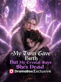 My Twin Gave Birth, But My Crystal Says She's Dead