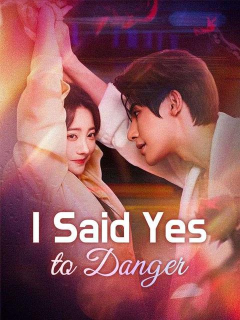 I Said Yes to Danger(DUBBED)