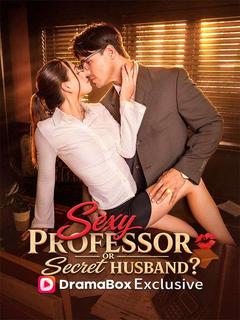 Sexy Professor Or Secret Husband