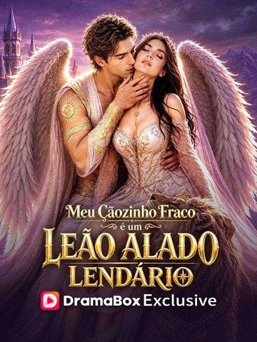 Meu Cãozinho Fraco é um Leão Alado Lendário