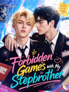 Forbidden Games with My Stepbrother