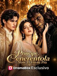 Principe, Cenerentola Non Ti Vuole Più (Doppiato)