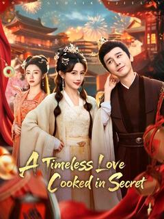 A Timeless Love Cooked in Secret