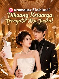 Dibuang Keluarga, Ternyata Aku Juara